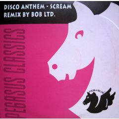 Disco Anthem - Disco Anthem - Scream - Pegasus