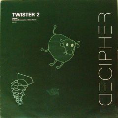 Twister 2 - Twister 2 - Twisted - Decipher