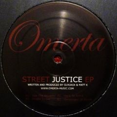 Gunjack & Matt K - Gunjack & Matt K - Street Justice EP - Omerta
