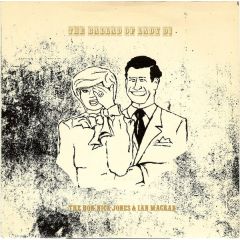 The Hon. Nick Jones And Ian Macrae - The Hon. Nick Jones And Ian Macrae - The Ballad Of Lady Di - Stiff Records