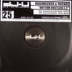 Brainkicker & Friends - Brainkicker & Friends - Rhythm Hustlers EP - Djs United