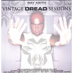 Ray Keith Presents - Ray Keith Presents - Vintage Dread Sessions - Dread