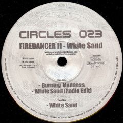 Firedancer  - Firedancer  - White Sand - Circles