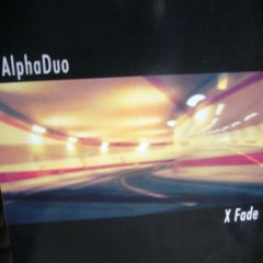 Alpha Duo - Alpha Duo - X Fade - Presslab