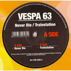 Vespa 63 - Vespa 63 - Never Die - Progressive State Rec