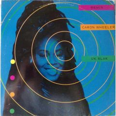 Caron Wheeler - Caron Wheeler - Uk Blak Remix - RCA