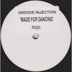 Groove Injection - Groove Injection - Made For Dancing - ROCit Records