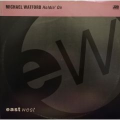 Michael Watford - Michael Watford - Holdin On - East West