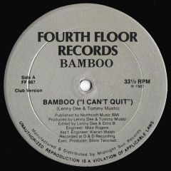 Bamboo (Musto & Bones) - Bamboo (Musto & Bones) - Bamboo (I Can't Quit) - Fourth Floor