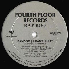 Bamboo (Musto & Bones) - Bamboo (Musto & Bones) - Bamboo (I Can't Quit) - Fourth Floor