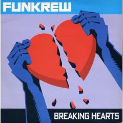 Funkrew - Funkrew - Breaking Hearts - Sophisticated Noise