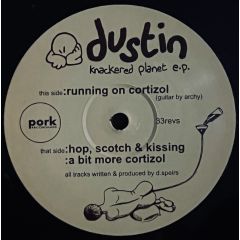 Dustin - Dustin - Knackered Planet EP - Pork
