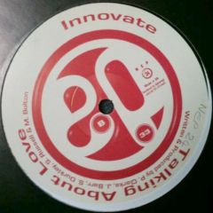 Innovate - Innovate - You Make Me Free / Talking About Love - New Essential Platinum