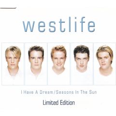 Westlife - Westlife - I Have A Dream / Seasons In The Sun - RCA