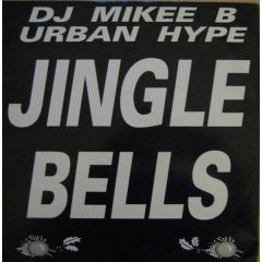 DJ Mikee B* / Urban Hype - Jingle Bells - Perception