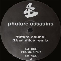 Phuture Assasins - Phuture Assasins - Future Sound - Suburban Base Records