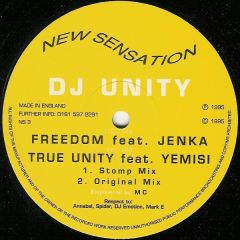 DJ Unity - DJ Unity - Freedom / True Unity - New Sensation