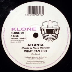 Atlanta - Atlanta - What Can I Do / Don't Stop (I Like It) - Klone Records