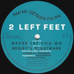 2 Left Feet - 2 Left Feet - Never Let You Go - New Sensation