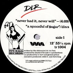 DLR - DLR - Never Had It, Never Will - To'E Ragg Records