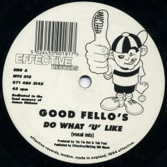 Good Fello's - Good Fello's - Do What U Like - Effective
