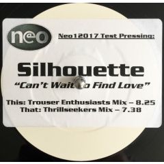 Silhouette - Silhouette - Can't Wait To Find Love Remixes - NEO