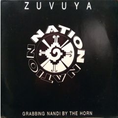 Zuvuya - Zuvuya - Grabbing Nandi By The Horn - Nation Records