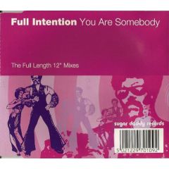Full Intention - Full Intention - You Are Somebody - Sugar Daddy