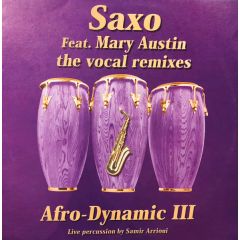 Afro-Dynamic Iii - Afro-Dynamic Iii - Saxo (The Vocal Remixes) - Royal Drums