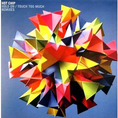 Hot Chip - Hot Chip - Hold On / Touch Too Much (Remixes) - DFA