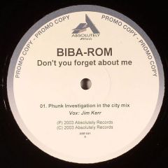 Biba Rom - Biba Rom - Don't You Forget About Me - Absolutely