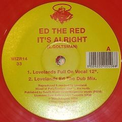 Ed The Red - Ed The Red - It's Alright - Wizz Records