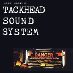 Gary Clail's Tackhead Sound System - Gary Clail's Tackhead Sound System - Tackhead Tape Time - FünfUndVierzig