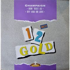 Champaign - Champaign - How 'Bout Us - Old Gold