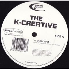 The K-Creative - The K-Creative - Shopkeeper - Tongue And Groove Records