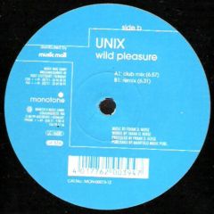 Unix - Unix - Wild Pleasure - Monotone Records
