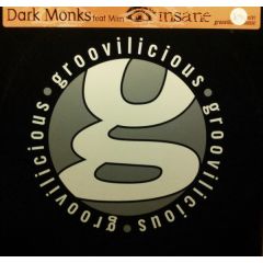 Dark Monks Feat Mim - Dark Monks Feat Mim - Insane - Groovilicious