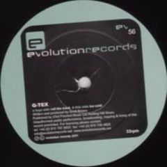 Q-TEX - Q-TEX - Roll The Track / Ice Cold - Evolution Records