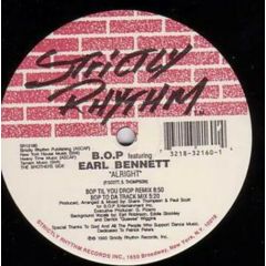 B.O.P. Featuring Earl Bennett - B.O.P. Featuring Earl Bennett - Alright - Strictly Rhythm