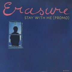 Erasure - Erasure - Stay With Me - Mute Records Ltd.