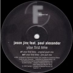 Jason Jinx Ft Paul Alexander  - Jason Jinx Ft Paul Alexander  - Your First Time - Fluential