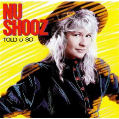 Nu Shooz - Nu Shooz - Told U So - Atlantic