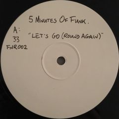 5 Minutes Of Funk - 5 Minutes Of Funk - Let's Go Round - White