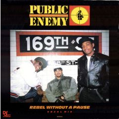 Public Enemy - Public Enemy - Rebel Without A Pause - Def Jam