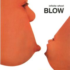 Infinite Wheel - Infinite Wheel - Blow - Brainiak