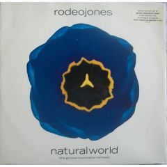 Rodeo Jones - Rodeo Jones - Natural World (The Groove Corporation Remixes) - A&M PM, A&M Records