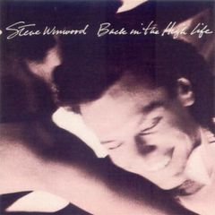 Steve Winwood - Steve Winwood - Back In The High Life - Island