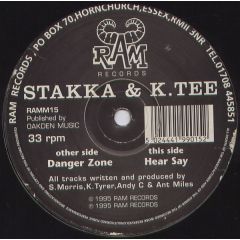Stakka & K.Tee - Stakka & K.Tee - Danger Zone - Ram Records