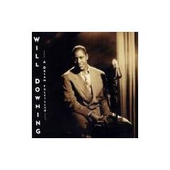 Will Downing - Will Downing - A Dream Fulfilled - 4th & Broadway