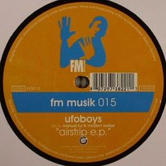 Ufoboys - Ufoboys - Airstrip EP - Fm Recordings
